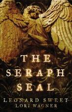 The seraph seal by Leonard I Sweet (Paperback) softback), Leonard Sweet, Lori Wagner, Verzenden