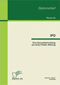 IPO: Eine Gesamtbetrachtung von Initial Public Offering.by, Livres, Livres Autre, Envoi