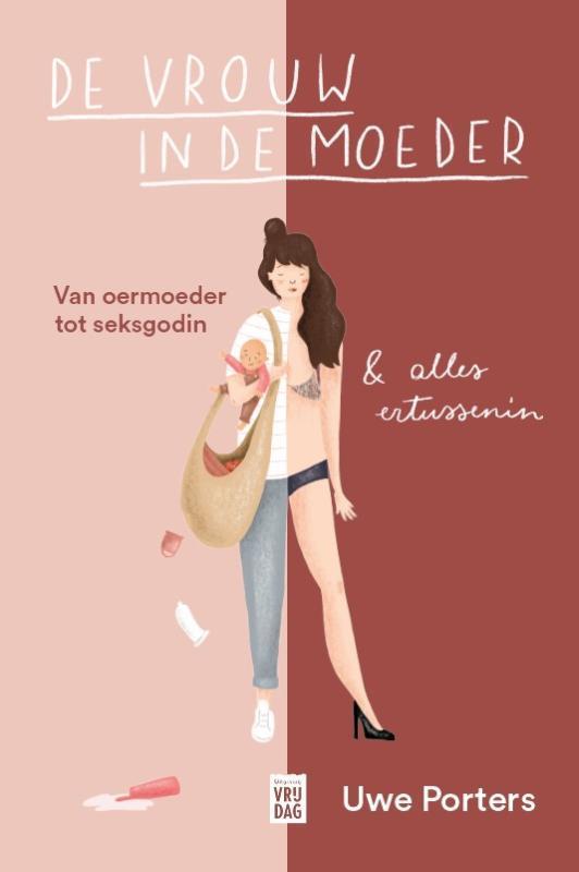 De vrouw in de moeder 9789464342000 Uwe Porters, Boeken, Literatuur, Gelezen, Verzenden