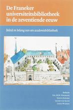 De Franeker universiteitsbibliotheek in de zeventiende eeuw, Boeken, Verzenden, Gelezen