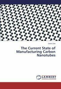 The Current State of Manufacturing Carbon Nanotubes. Devin, Livres, Livres Autre, Envoi