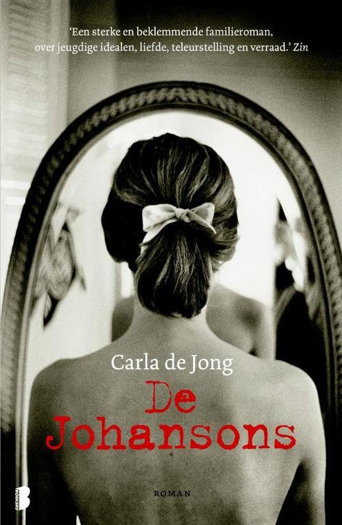 De Johansons 9789022555927 Carla de Jong, Boeken, Romans, Gelezen, Verzenden