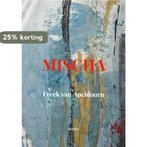 Mischa 9789464928297 Freek van Apeldoorn, Verzenden, Zo goed als nieuw, Freek van Apeldoorn