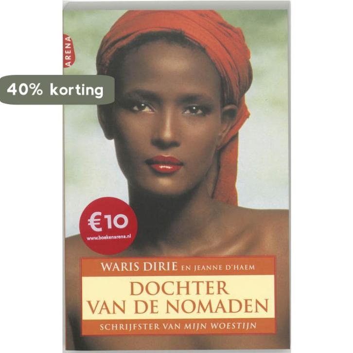 Dochter van de nomaden 9789069746081 Waris Dirie, Boeken, Romans, Gelezen, Verzenden