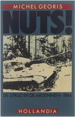 Nuts! : de strijd in de Ardennen-1944 9789060453995, Boeken, Oorlog en Militair, Gelezen, Michel Ge?oris Joke van Zijl, N.v.t.