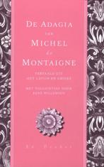 De adagia van Michel de Montaigne 9789061006589, Boeken, Verzenden, Gelezen, Michel de Montaigne