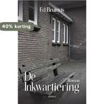 De Inkwartiering 9789464871425 Ed Bruinvis, Verzenden, Zo goed als nieuw, Ed Bruinvis