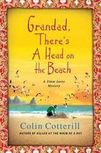 Grandad, Theres a Head on the Beach 9780312564544, Gelezen, Colin Cotterill, Verzenden