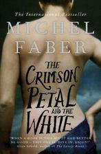 The crimson petal and the white by Michel Faber (Paperback), Michel Faber, Verzenden