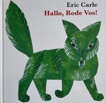 Eric Carle - Hallo Rode Vos! 9789462290648 Eric Carle, Verzenden, Eric Carle