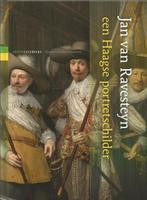 Jan van Ravesteyn, een Haags portretschilder / Groengele, Verzenden, Zo goed als nieuw, Frank de Hoog