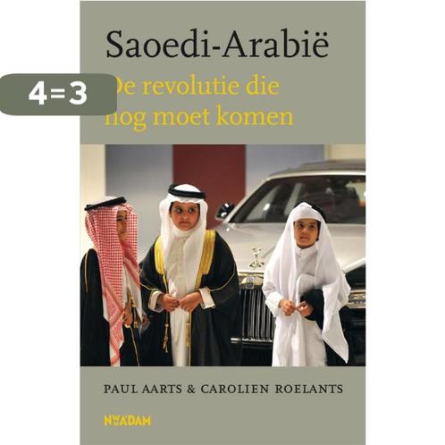 Saoedi-Arabie 9789046820926 Paul Aarts, Boeken, Geschiedenis | Wereld, Zo goed als nieuw, Verzenden