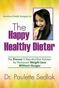 The Happy Healthy Dieter. Sedlak, Paulette   .=, Livres, Livres Autre, Envoi