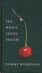 Een mooie jonge vrouw 9789059652347 Tommy Wieringa, Boeken, Verzenden, Gelezen, Tommy Wieringa