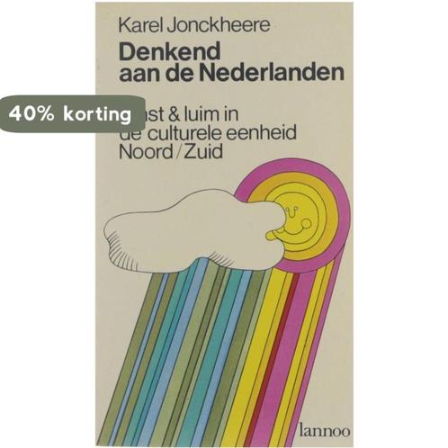 Denkend aan de nederlanden 9789020903454 Jonckheere, Boeken, Overige Boeken, Gelezen, Verzenden