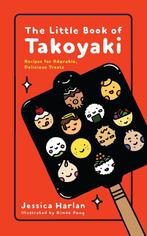 The Little Book of Takoyaki 9780316494120 Jessica Harlan, Verzenden, Jessica Harlan