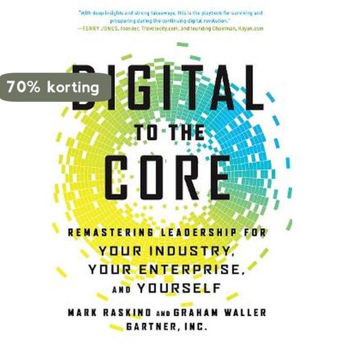 Digital to the Core 9781629560731 Mark Raskino, Boeken, Overige Boeken, Zo goed als nieuw, Verzenden