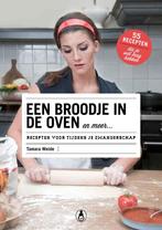 Een broodje in de oven en meer 9789081990608 Tamara Weide, Boeken, Verzenden, Zo goed als nieuw, Tamara Weide