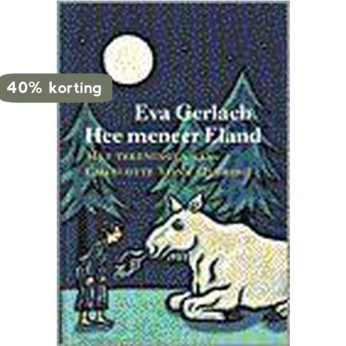 Hee meneer Eland 9789021463698 E. Gerlach, Boeken, Kinderboeken | Baby's en Peuters, Zo goed als nieuw, Verzenden