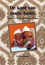 De kant van tante Annie 9789462030152 Petra Zegveld, Verzenden, Zo goed als nieuw, Petra Zegveld