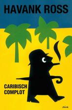 Caribisch complot / Zwarte beertjes / 3481 9789046113806, Verzenden, Havank Ross
