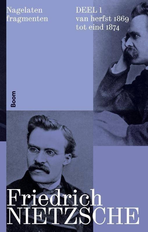 Nagelaten fragmenten 9789024462513 Friedrich Nietzsche, Boeken, Filosofie, Zo goed als nieuw, Verzenden