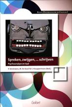 Spreken, Zwijgen,... Schrijven 9789044127034, Boeken, Verzenden, Zo goed als nieuw