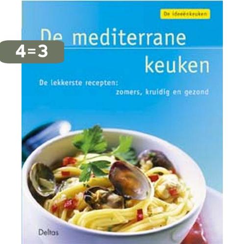 De ideeenkeuken / 13 De Mediterrane keuken / De Ideeenkeuken, Boeken, Kookboeken, Gelezen, Verzenden