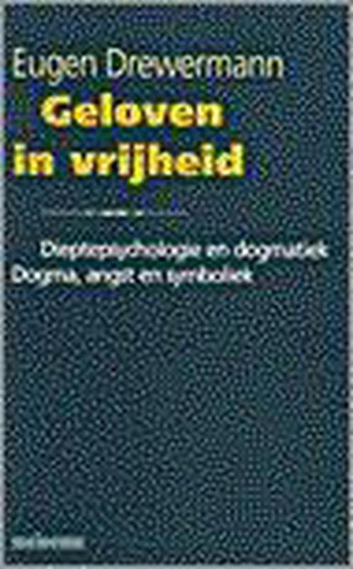 GELOVEN IN VRIJHEID 9789021136097 E. Drewermann, Boeken, Godsdienst en Theologie, Gelezen, Verzenden