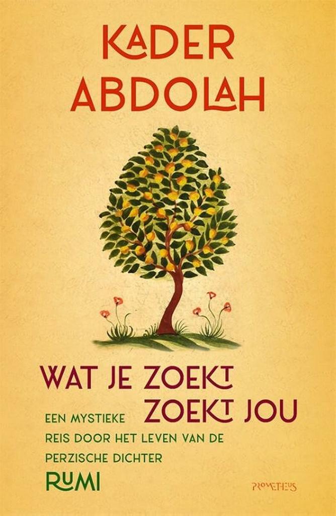 Wat je zoekt, zoekt jou 9789044651928 Kader Abdolah, Boeken, Overige Boeken, Gelezen, Verzenden
