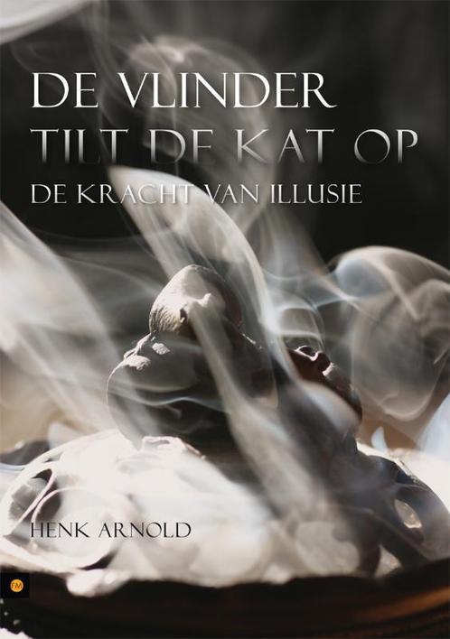 De Vlinder Tilt De Kat Op 9789048414161 Henk Arnold, Boeken, Filosofie, Zo goed als nieuw, Verzenden