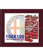 ALFA ROMEO - 100X100 CENTOALFAPERCENTANNI (ALFA BLEU TEAM), Boeken, Nieuw