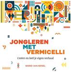 Jongleren met vermicelli 9789081892414 Sigrid van Iersel, Verzenden, Zo goed als nieuw, Sigrid van Iersel