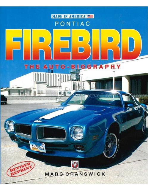 PONTIAC FIREBIRD, THE AUTO - BIOGRAPHY (MADE IN AMERICA), Boeken, Auto's | Boeken, Ophalen of Verzenden