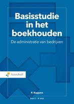 Basisstudie in het boekhouden 2 9789001889296 P. Kuppen, Verzenden, Zo goed als nieuw, P. Kuppen