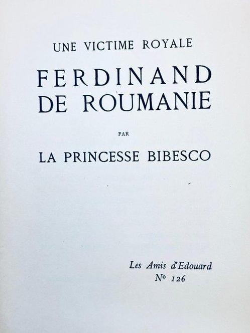 Princesse Marthe Bibesco - Une victime royale : Ferdinand de, Antiquités & Art, Antiquités | Livres & Manuscrits