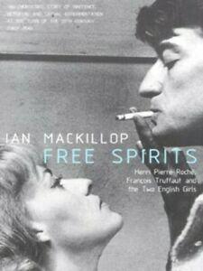 Free spirits: Henri Pierre Roch, Franois Truffaut and the, Boeken, Overige Boeken, Gelezen, Verzenden