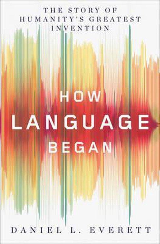How Language Began 9780871407955 Daniel L. Everett, Livres, Langue | Anglais, Envoi