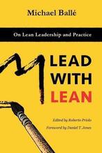 Lead with Lean 9781540480842 Michael Balle, Verzenden, Zo goed als nieuw, Michael Balle