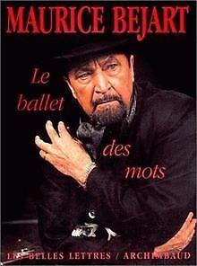 Le Ballet des mots  Béjart, Maurice  Book, Livres, Livres Autre, Envoi