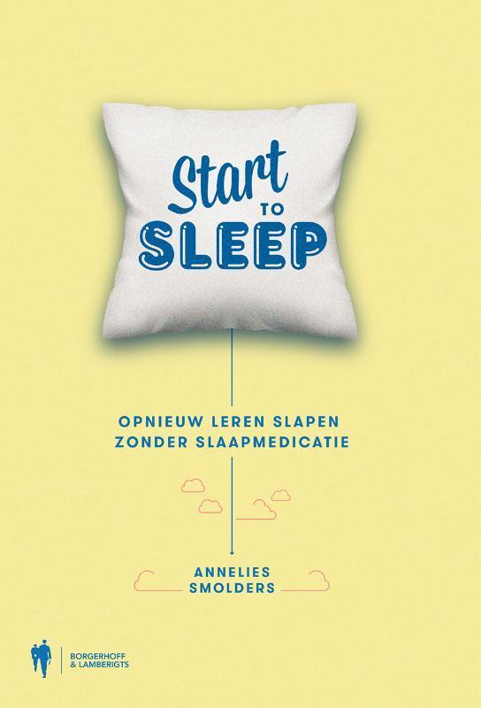 Start to sleep 9789463938167 Annelies Smolders, Boeken, Gezondheid, Dieet en Voeding, Zo goed als nieuw, Verzenden