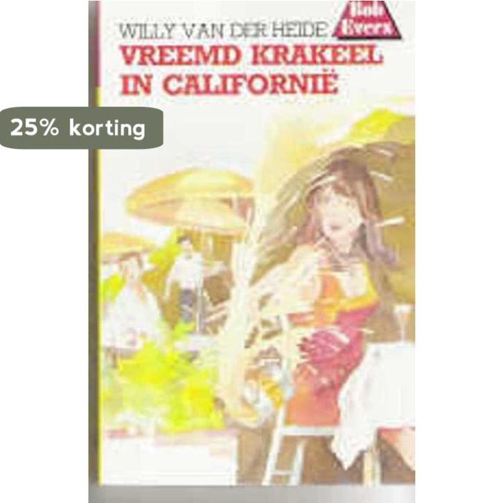 BOB EVERS 19. VREEMD KRAKEEL IN CALIFORN 9789060560198 Heide, Boeken, Kinderboeken | Jeugd | 13 jaar en ouder, Gelezen, Verzenden