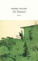 De Tanners 9789492313799 Robert Walser, Boeken, Verzenden, Zo goed als nieuw, Robert Walser