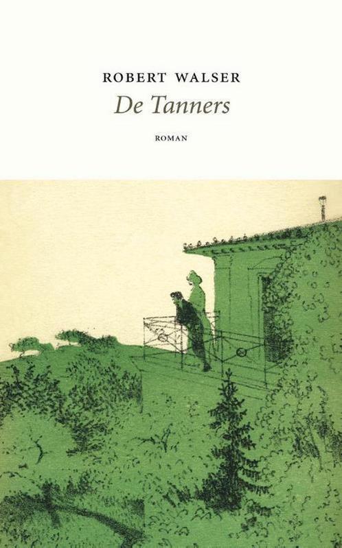 De Tanners 9789492313799 Robert Walser, Boeken, Romans, Zo goed als nieuw, Verzenden