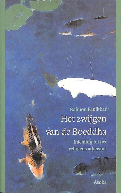 Zwijgen van de boeddha, het 9789056700553 R. Panikkar, Boeken, Filosofie, Gelezen, Verzenden