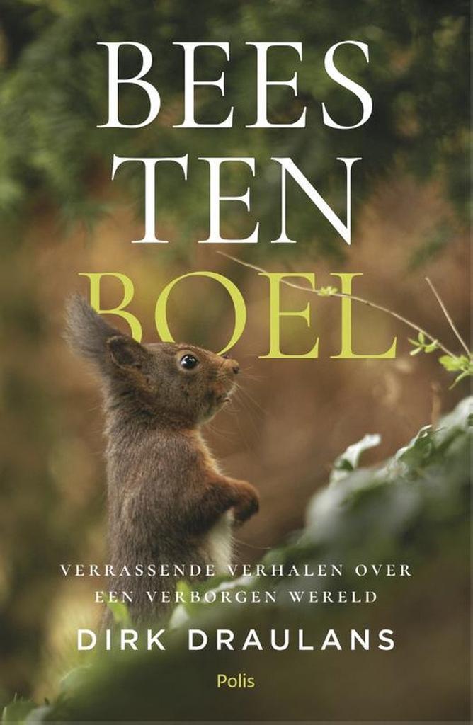 Beestenboel 9789463103770 Dirk Draulans, Boeken, Hobby en Vrije tijd, Zo goed als nieuw, Verzenden