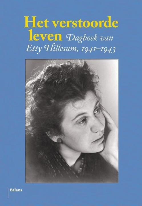 Het verstoorde leven 9789460037269 Etty Hillesum, Boeken, Literatuur, Gelezen, Verzenden
