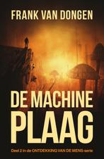 De machineplaag / Ontdekking van de mens / 2 9789083167619, Verzenden, Zo goed als nieuw, Frank Van Dongen