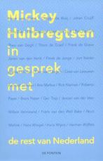 Mickey Huibregtsen In Gesprek Met De Rest Van Nederland, Livres, Mickey Huibregtsen, Verzenden