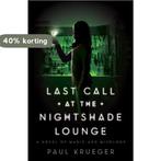 Last Call At The Nightshade Lounge 9781594747595, Verzenden, Gelezen, Paul Krueger